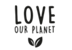 Love our planet Love our planet